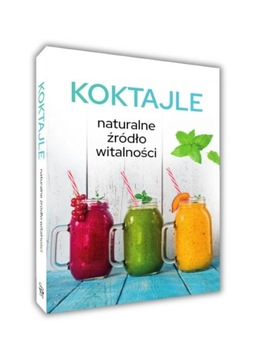 КОКТЕЙЛИ НАТУРАЛЬНЫЙ ИСТОЧНИК ЖИЗНЕННОСТИ 90 рецептов коктейлей TWARDA