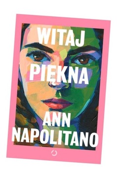 Witaj, piękna Ann Napolitano