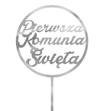 Topper Komunia Przyjęcie toper dekoracja na tort srebrna TKS-20