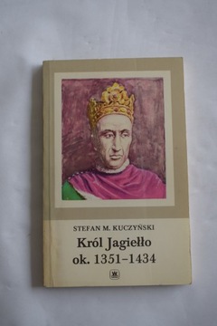 КОРОЛЬ ЯГЕЛЛО 1351-1434 Стефан Михайлович Кучиньский