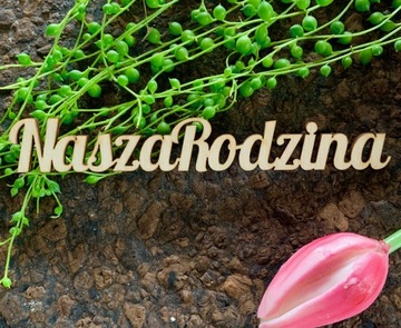Tabliczka z napisem Napis dekor Nasza Rodzina 13,5 cm