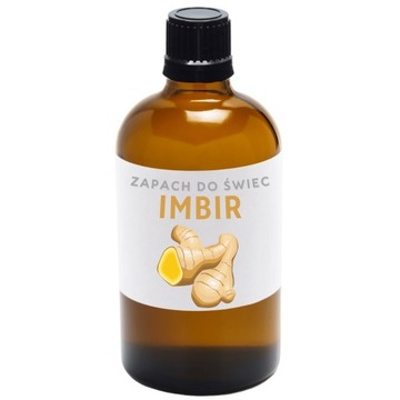 Zapach do świec sojowych wosku olejek zapachowy 100ml IMBIR