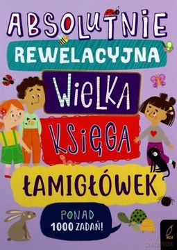 Совершенно блестящая большая книга головоломок. Более 1000 задач