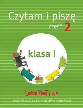 Я читаю и пишу часть 2-й класс 1. Локомотив. Упражнения