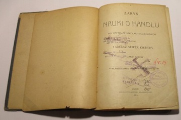 ОПИСАНИЕ ТОРГОВОЙ НАУКИ - ТАДЕУШ КАНАЛИЗАЦИЯ КИСТРИН ---- ЛВОВ 1913 г.