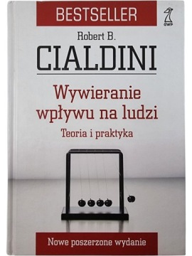 Zdjęcie egzemplarza: TWARDA / Wywieranie wpływu na ludzi Teoria i Praktyka / Robert B. Cialdini