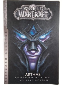 Zdjęcie egzemplarza: World of Warcraft / Arthas / Przebudzenie Króla Lisza / Christie Golden