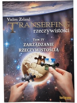 Zdjęcie egzemplarza: Transerfing Rzeczywistości Tom 4 Zarządzanie Rzeczywistością / Zeland