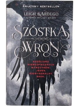 Zdjęcie egzemplarza: TWARDA / Szóstka Wron / Leigh Bardugo