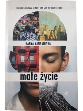 Zdjęcie egzemplarza: Małe Życie / Hanya Yanagihara