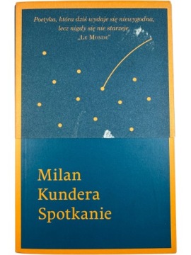 Zdjęcie egzemplarza: Spotkanie / Milan Kundera / książka
