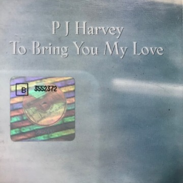 Альбом: P J HARVEY-BRING YOU MY LOVE