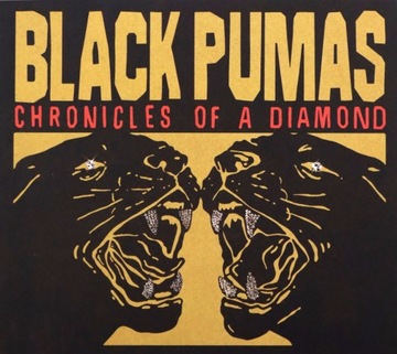 BLACK PUMAS: CHRONICLES OF A DIAMOND (DIGIPACK)