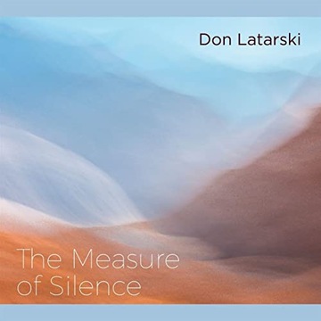 Дон Латарський The Measure Of Silence