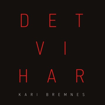 Kari Bremnes-Det Vi Har 2018 альбом 2LP 12