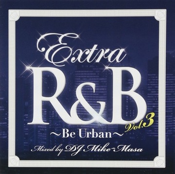 DJ MIKE-МАСА: EXTRA R + B VOL. 3 [CD]