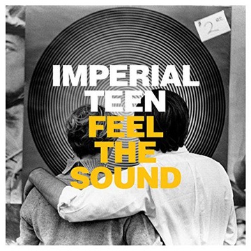 IMPERIAL TEEN: FEEL THE SOUND (АЛЬБОМ)