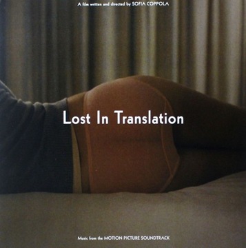 LOST IN TRANSLATION САУНДТРЕК (МІЖ СЛОВАМИ) (В