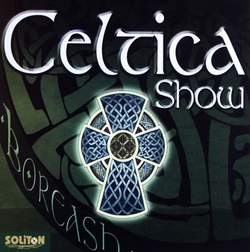 BOREASH: CELTICA SHOW (CD)
