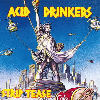 ACID DRINKERS-STRIP TEASE (LP)