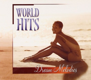 WORLD HITS-DREAM MELODIES (CD)