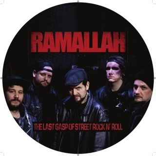 RAMALLAH THE LAST GASP OF STREET ROCKNROLL