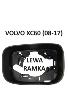 VOLVO XC60 (08-17) ЛЕВАЯ РАМКА ЗЕРКАЛА