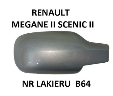 RENAULT MEGANE II SCENIC II СЕРЕБРО METALIK NR B64 ПРАВОЕ КОРПУС ЗЕРКАЛА