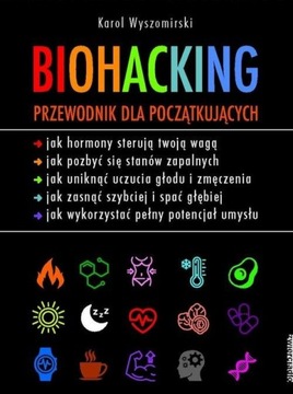 Biohacking. Przewodnik dla początkując Wyszomirski