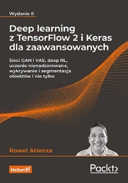 Глубокое обучение с помощью TensorFlow 2 и Keras для опытных пользователей.