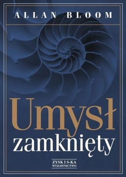 ALLAN BLOOM UMYSŁ ZAMKNIĘTY