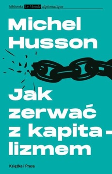 Jak zerwać z kapitalizmem