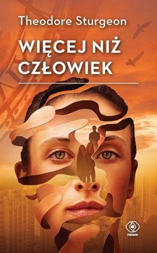 Theodore Sturgeon - Więcej niż człowiek [NOWA]