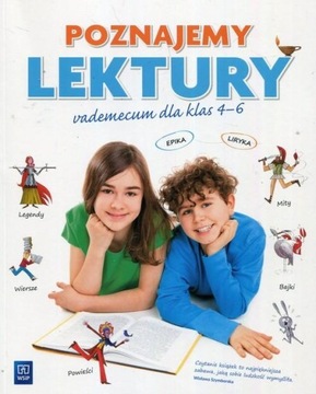 Poznajemy lektury Vademecum dla klas 4-6 Anita Żegleń, Grażyna Kiełb WSiP
