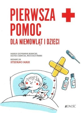 Pierwsza pomoc dla niemowląt i dzieci. Poradnik