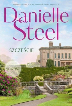 SZCZĘŚCIE Danielle Steel 2023