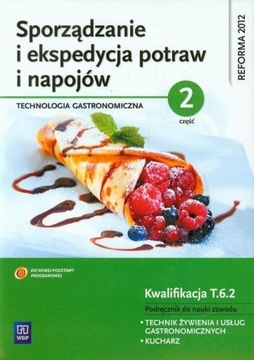 Technologia gastr. Sporządzanie i ekspedycja potraw i napojów A.Kmiołek