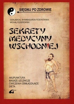 Sekrety medycyny wschodniej Federowski, Sainjargal Byambasuren-Federowska