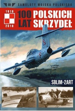 100 LAT POLSKICH SKRZYDEŁ SBLIM-2ART SAMOLOT 69