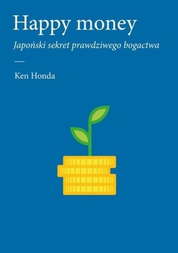 Happy money Ken Honda