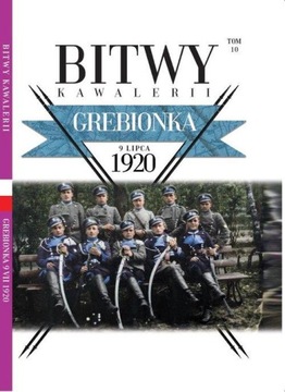 Bitwy Kawalerii 1920 Tom 10