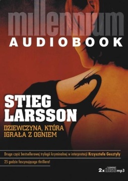 Dziewczyna, która igrała z ogniem Stieg Larsson