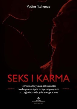 Seks i karma Vadim Tschenze OUTLET