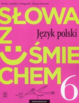 J.Polski SP 6 Słowa z uśmie. ćw. 2019 WSiP