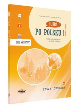 Hurra!!! Po polsku 1 Zeszyt ćwiczeń Nowa Edycja Szymkiewicz Małolepsza 2023
