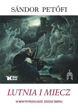 LUTNIA I MIECZ. Sandro Petofi