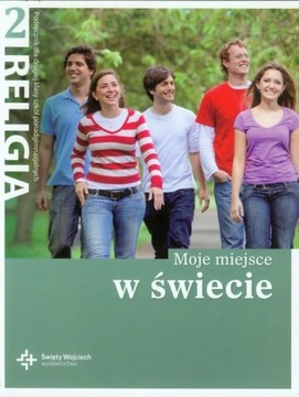 Religia Moje miejsce w świecie LO kl.2 podręcznik