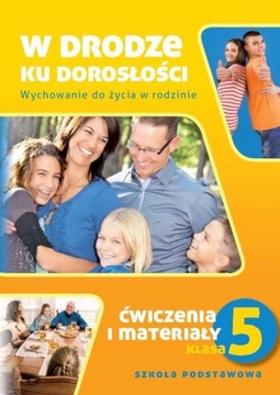W drodze ku dorosłości kl. 5 ćwiczenia T KRÓL