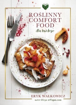 Roślinny Comfort Food dla każdego Eryk Wałkowicz D*