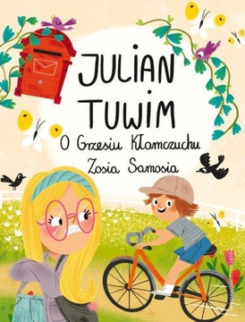 O Grzesiu Kłamczuchu. Zosia Samosia Idzie Grześ przez wieś TUWIM